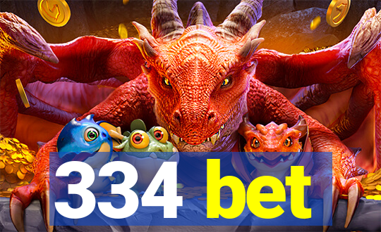 334 bet